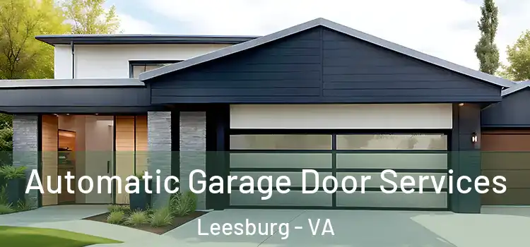  Automatic Garage Door Services Leesburg - VA