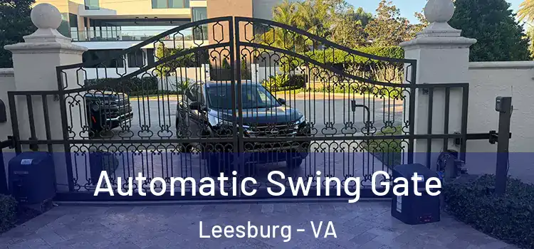  Automatic Swing Gate Leesburg - VA
