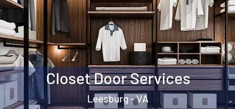  Closet Door Services Leesburg - VA