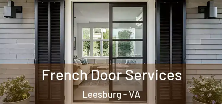  French Door Services Leesburg - VA
