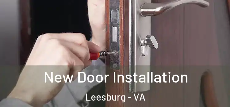  New Door Installation Leesburg - VA