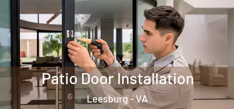  Patio Door Installation Leesburg - VA