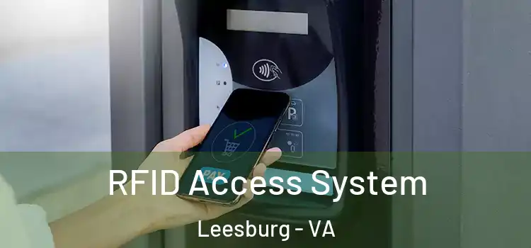  RFID Access System Leesburg - VA