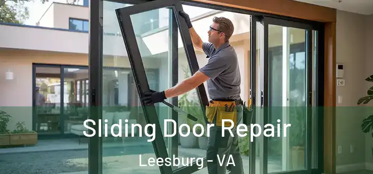 Sliding Door Repair Leesburg - VA