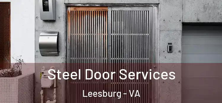 Steel Door Services Leesburg - VA