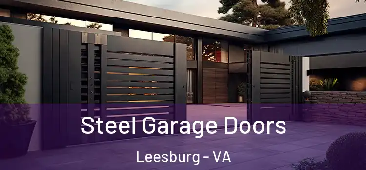 Steel Garage Doors Leesburg - VA